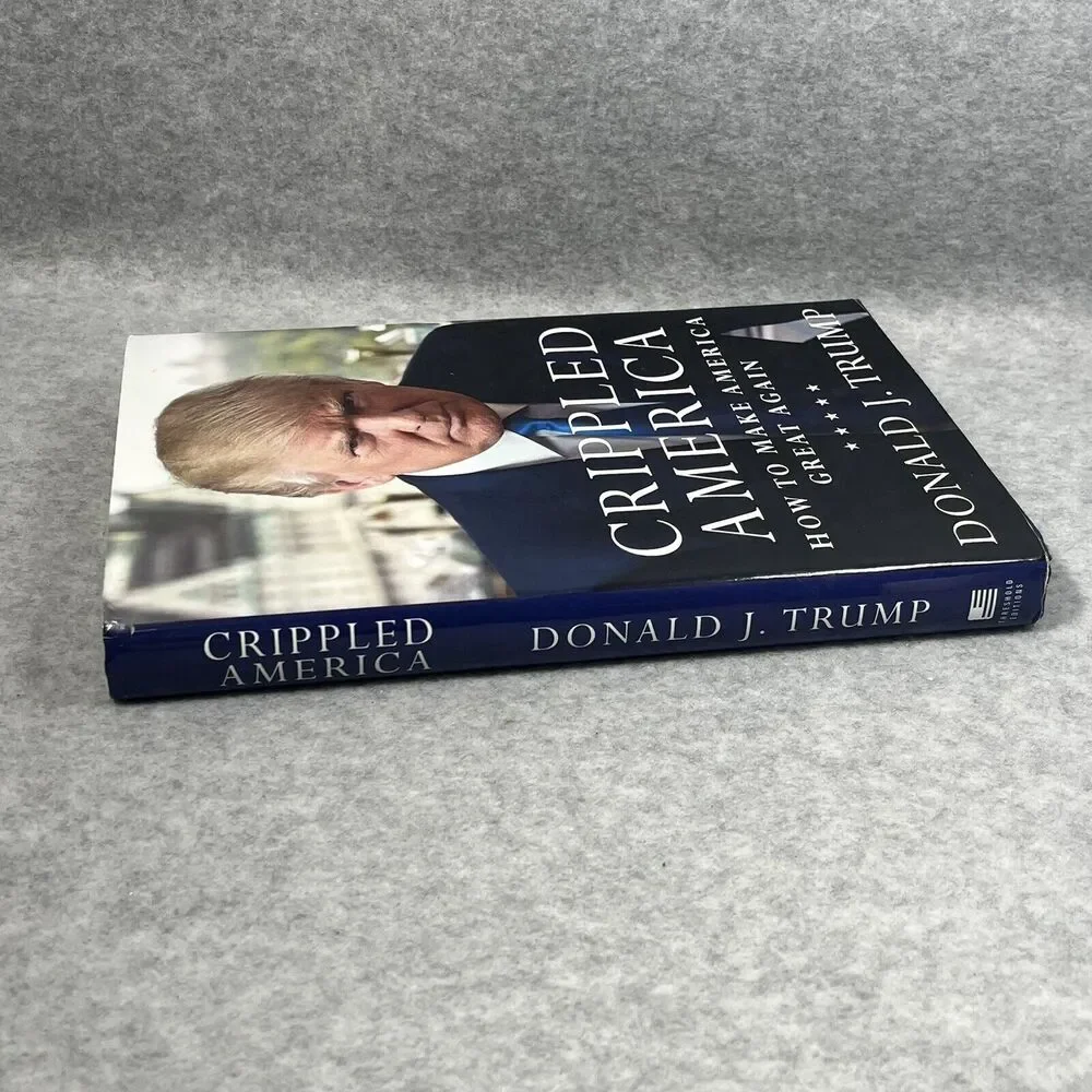 Crippled America How to Make America Great‎ Again Donald J. Trump 1st Edition